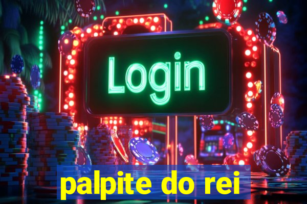 palpite do rei